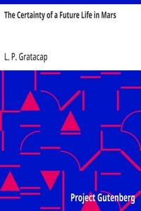Cover of The Certainty of a Future Life in Mars