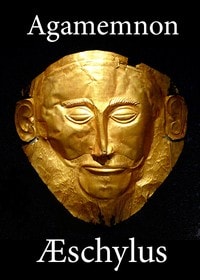 Cover of The Agamemnon of Aeschylus