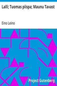 Cover of Lalli; Tuomas piispa; Maunu Tavast