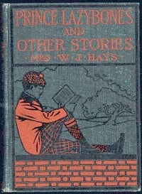 Cover of The Adventures of Prince Lazybones, and Other Stories