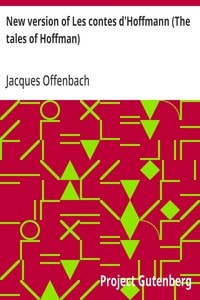 Cover of New version of Les contes d'Hoffmann (The tales of Hoffman)