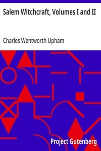 Cover of Salem Witchcraft, Volumes I and II