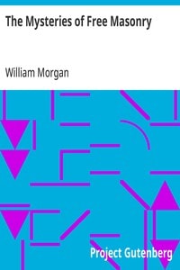 Cover of The Mysteries of Free Masonry