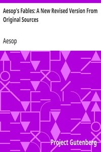 Cover of Aesop's Fables: A New Revised Version From Original Sources