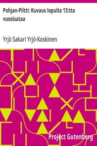 Cover of Pohjan-Piltti: Kuvaus lopulta 13:tta vuosisataa