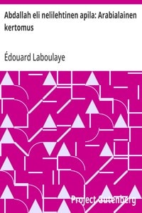 Cover of Abdallah eli nelilehtinen apila: Arabialainen kertomus