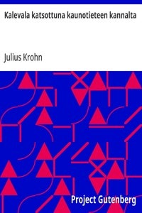 Cover of Kalevala katsottuna kaunotieteen kannalta