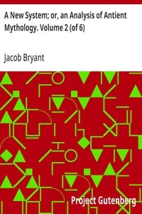Cover of A New System; or, an Analysis of Antient Mythology. Volume 2 (of 6)