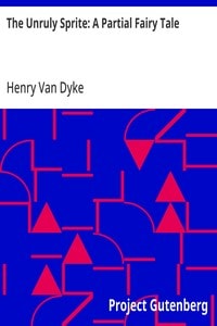 Cover of The Unruly Sprite: A Partial Fairy Tale