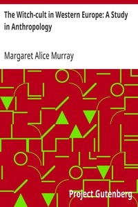 Cover of The Witch-cult in Western Europe: A Study in Anthropology