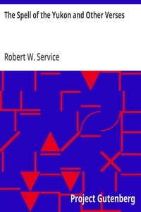 Cover of The Spell of the Yukon and Other Verses