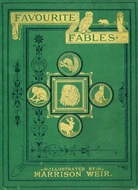 Cover of Favourite Fables in Prose and Verse