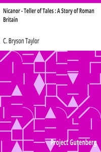 Cover of Nicanor - Teller of Tales : A Story of Roman Britain