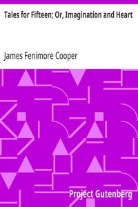 Cover of Tales for Fifteen; Or, Imagination and Heart