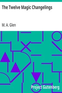 Cover of The Twelve Magic Changelings
