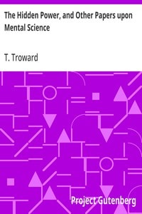 Cover of The Hidden Power, and Other Papers upon Mental Science