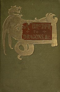 Cover of A brother to dragons, and other old-time tales