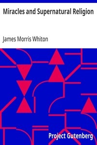 Cover of Miracles and Supernatural Religion