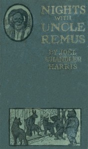 Cover of Nights With Uncle Remus: Myths and Legends of the Old Plantation