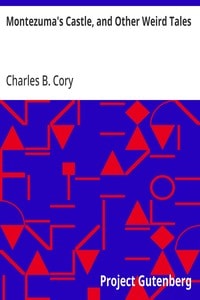 Cover of Montezuma's Castle, and Other Weird Tales