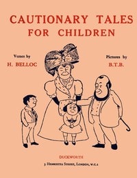 Cover of Cautionary Tales for Children