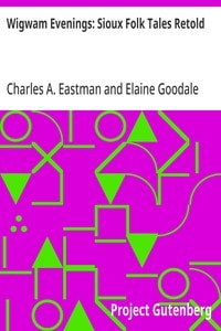 Cover of Wigwam Evenings: Sioux Folk Tales Retold