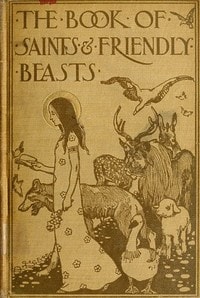 Cover of The Book of Saints and Friendly Beasts