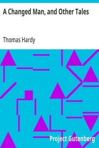 Cover of A Changed Man, and Other Tales
