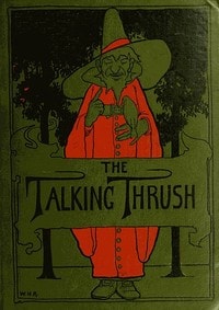 Cover of The Talking Thrush, and Other Tales from India