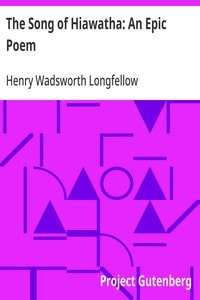 Cover of The Song of Hiawatha: An Epic Poem
