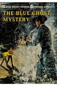 Cover of The Blue Ghost Mystery: A Rick Brant Science-Adventure Story