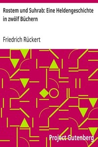 Cover of Rostem und Suhrab: Eine Heldengeschichte in zwölf Büchern