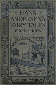 Cover of Hans Andersen's Fairy Tales. First Series