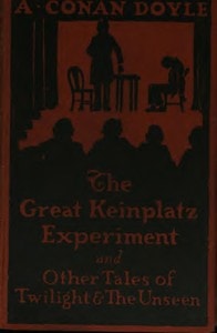 Cover of The Great Keinplatz Experiment and Other Tales of Twilight and the Unseen