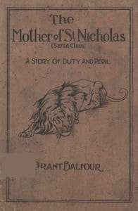 Cover of The Mother of St. Nicholas: A Story of Duty and Peril
