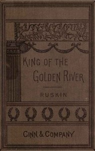 Cover of The King of the Golden River; or, the Black Brothers: A Legend of Stiria.