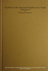 Cover of The Book of the Thousand Nights and a Night — Volume 10 (of 10)