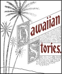 Cover of Six prize Hawaiian stories of the Kilohana Art League