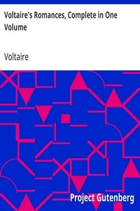 Cover of Voltaire's Romances, Complete in One Volume