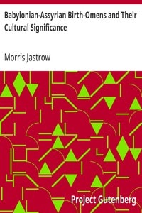 Cover of Babylonian-Assyrian Birth-Omens and Their Cultural Significance
