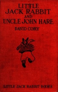 Cover of Little Jack Rabbit and Uncle John Hare