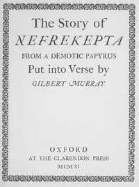 Cover of The Story of Nefrekepta, from a Demotic Papyrus