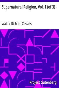 Cover of Supernatural Religion, Vol. 1 (of 3)