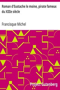 Cover of Roman d'Eustache le moine, pirate fameux du XIIIe siècle