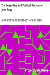 Cover of The Legendary and Poetical Remains of John Roby