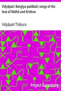 Cover of Vidyāpati: Bangīya padābali; songs of the love of Rādhā and Krishna