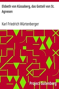 Cover of Elsbeth von Küssaberg, das Gotteli von St. Agnesen