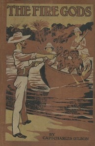 Cover of The Fire-Gods: A Tale of the Congo