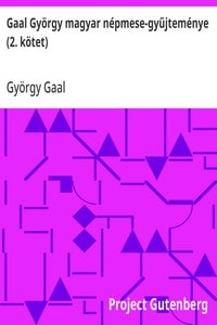 Cover of Gaal György magyar népmese-gyűjteménye (2. kötet)