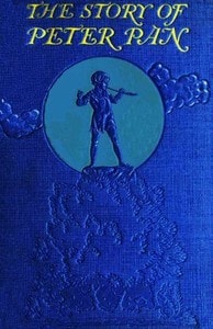 Cover of The Story of Peter Pan, Retold from the fairy play by Sir James Barrie